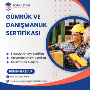Gümrük Ve Danışmanlık Sertifikası