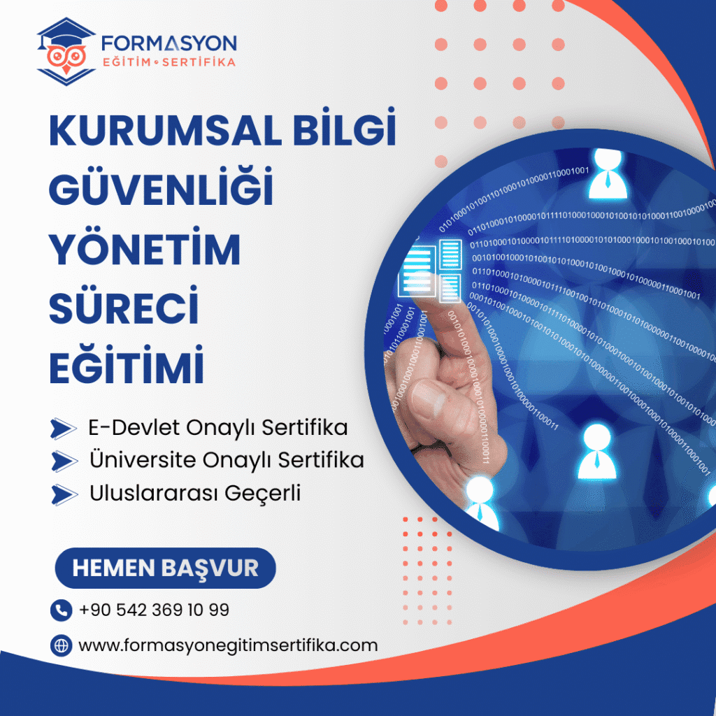 Kurumsal Bilgi Güvenliği Yönetim Süreci Eğitimi programı