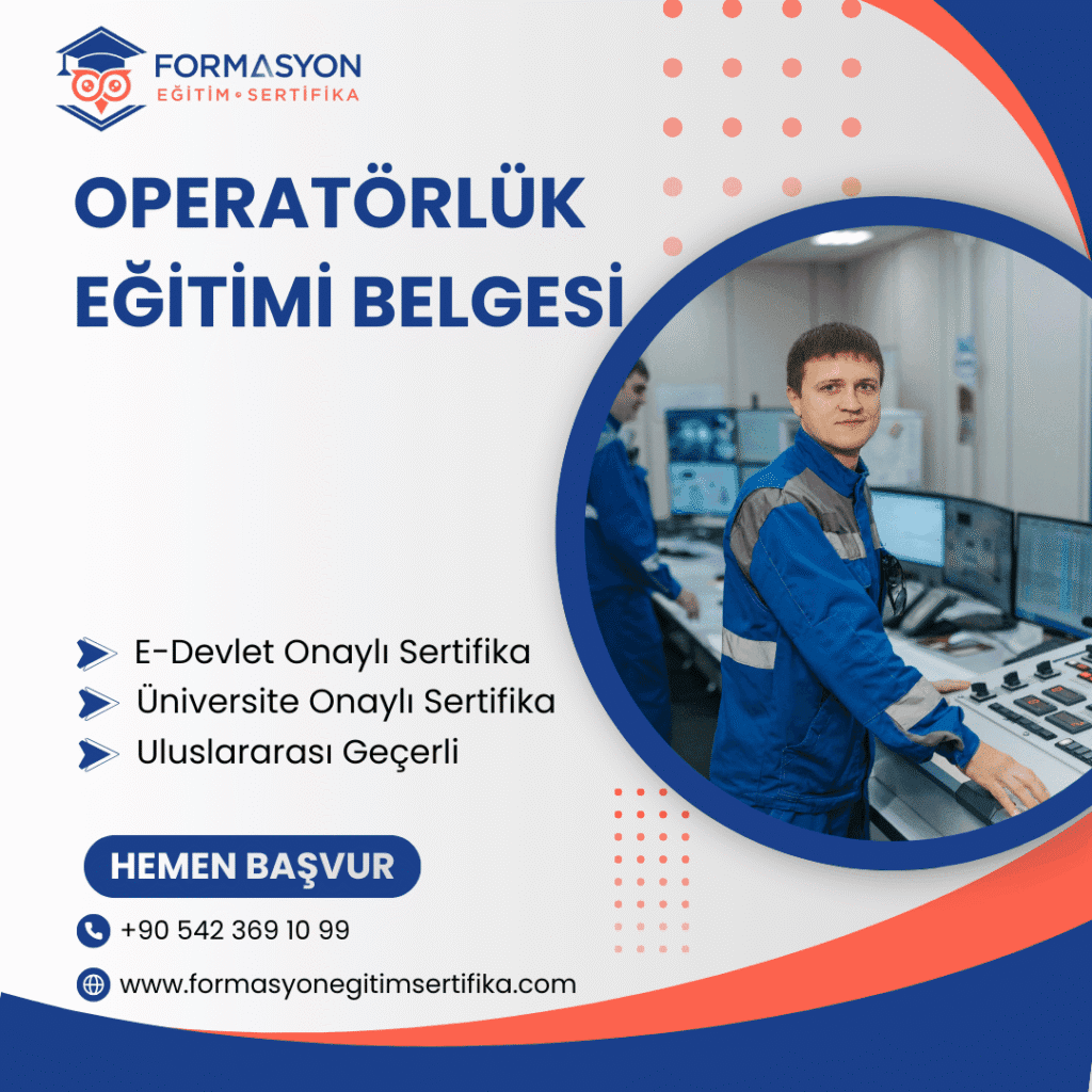 Operatörlük Eğitimi Belgesi programı
