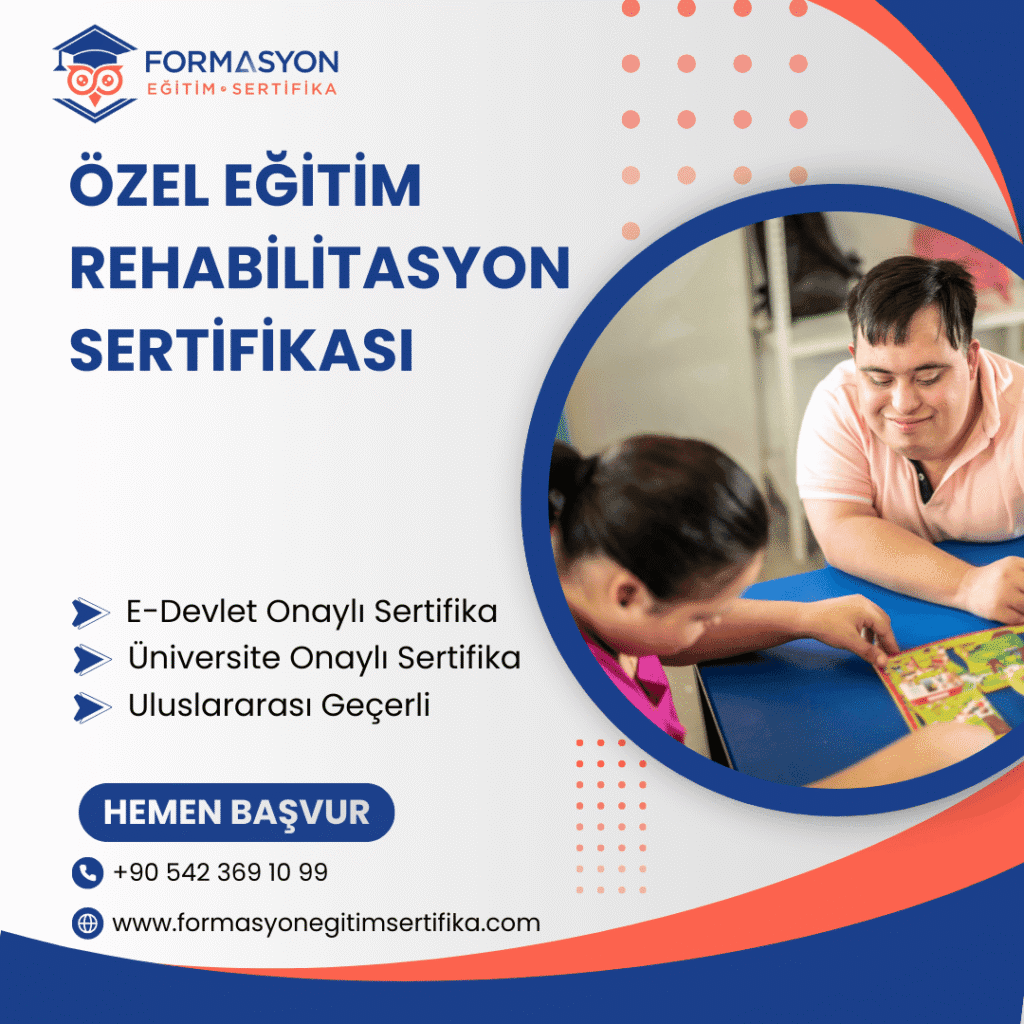 Özel Eğitim Rehabilitasyon Sertifikası programı