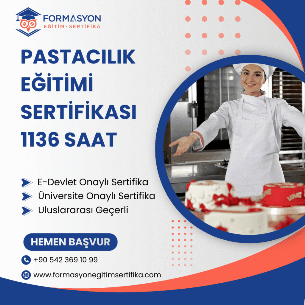 Pastacılık Eğitimi Sertifikası 1136 Saat programı