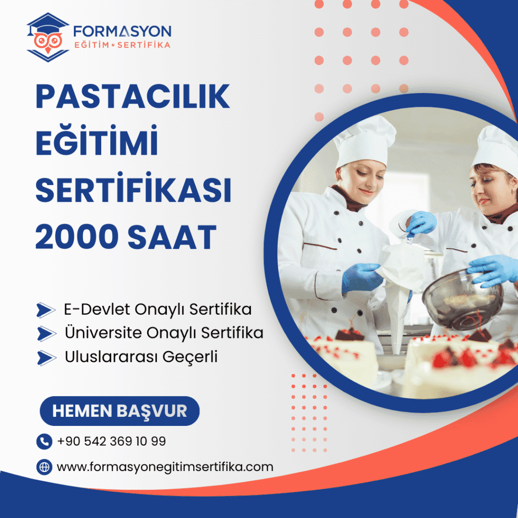 Pastacılık Eğitimi Sertifikası 2000 Saat programı