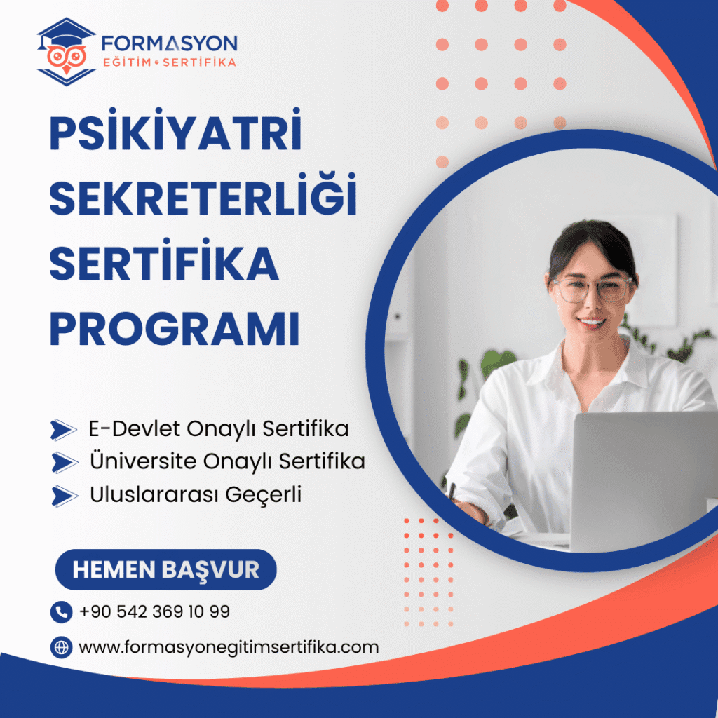 Psikiyatri Sekreterliği Sertifika Programı programı