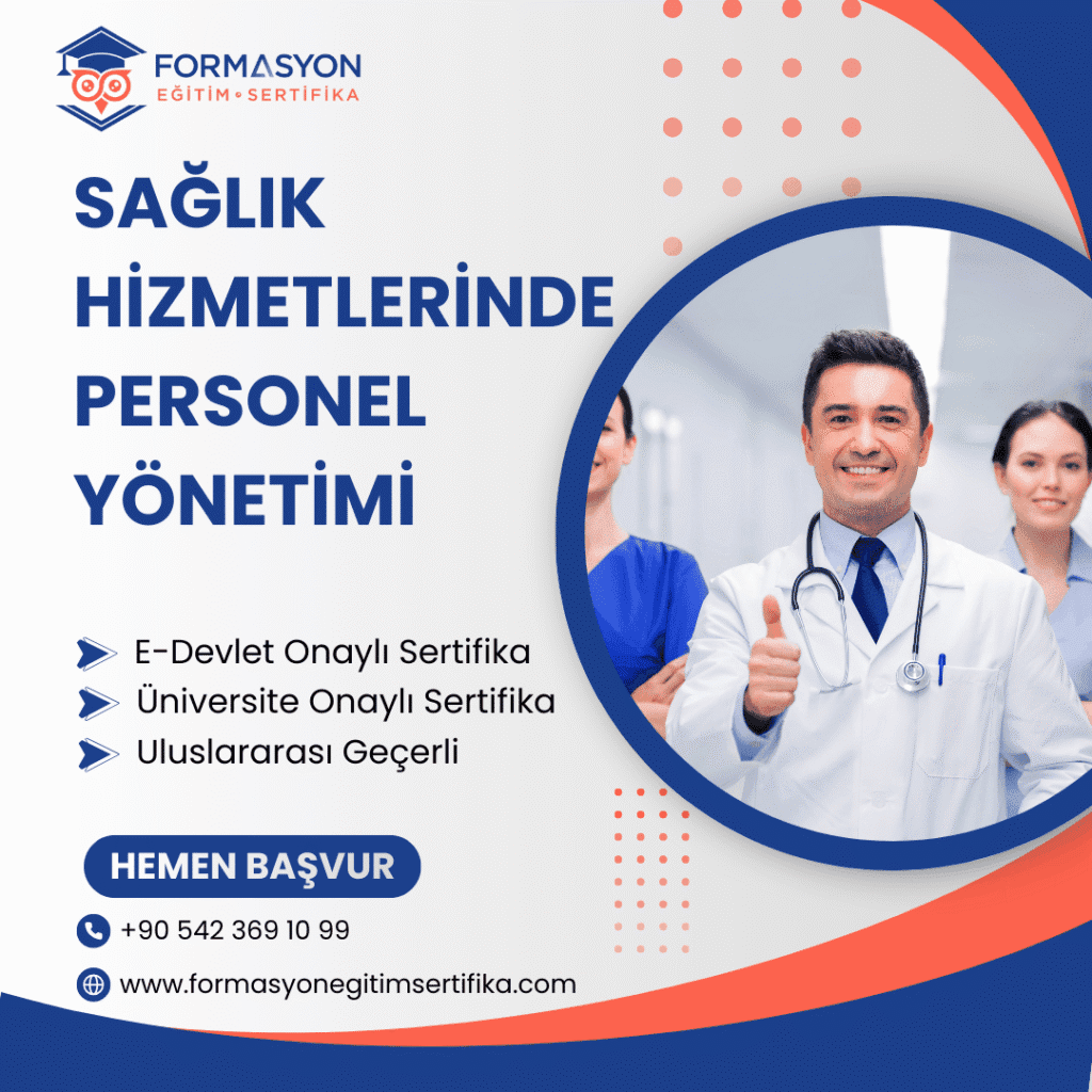 Sağlık Hizmetlerinde Personel Yönetimi programı