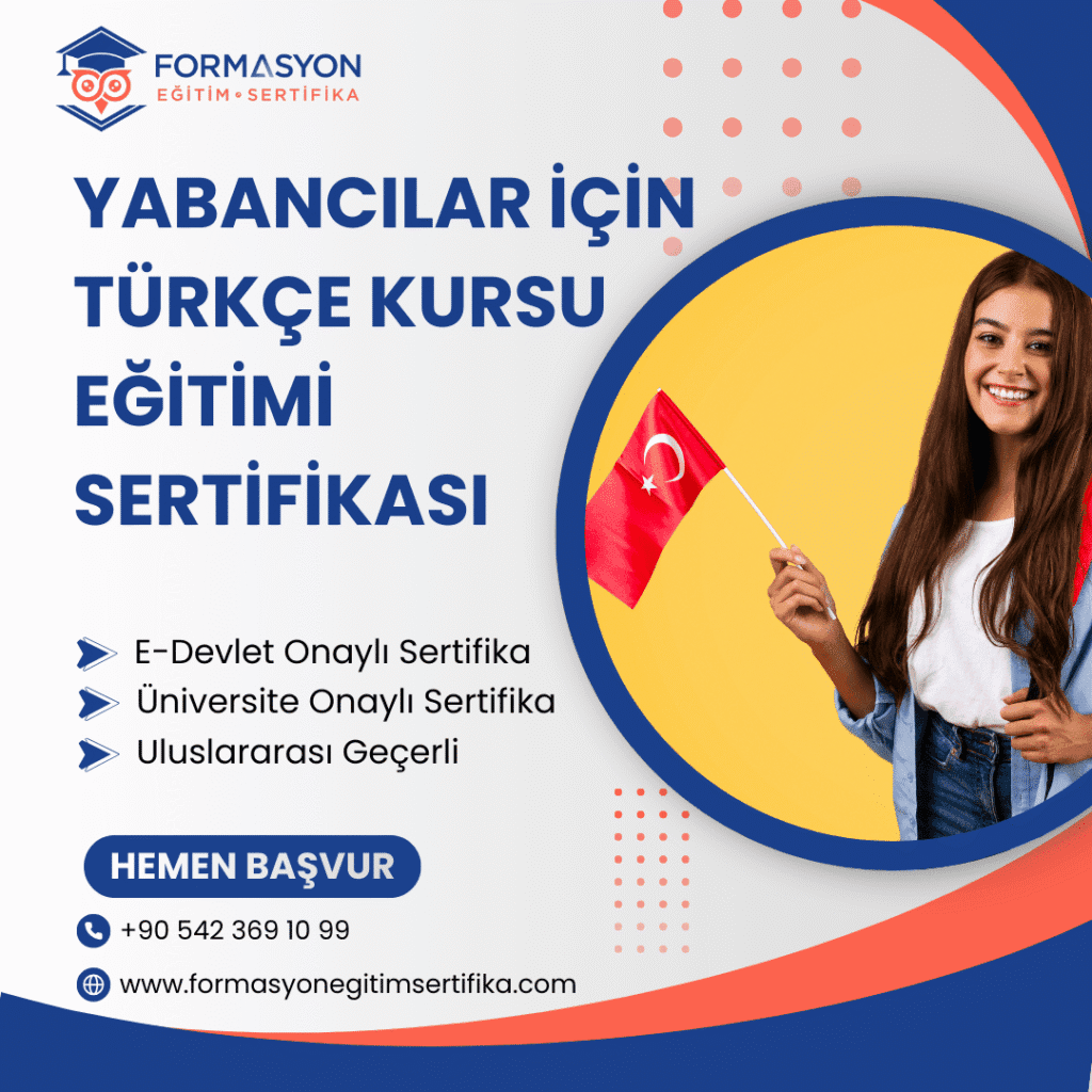 Yabancılar İçin Türkçe Kursu Eğitimi Sertifikası programı