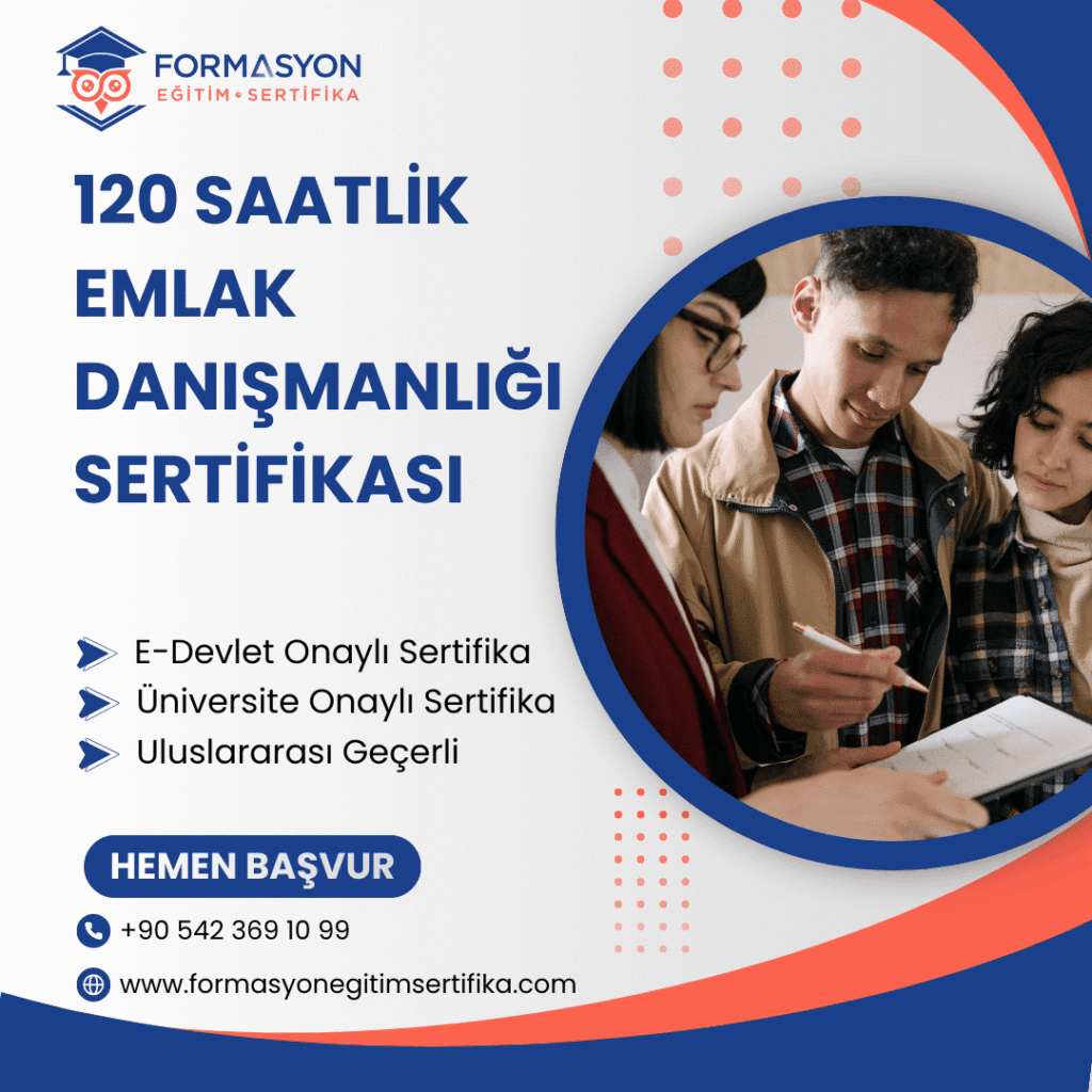 120 Saatlik Emlak Danışmanlığı Sertifikası programı
