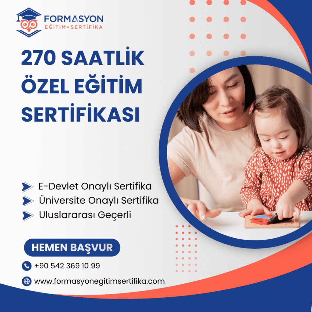 270 Saatlik Özel Eğitim Sertifikası programı