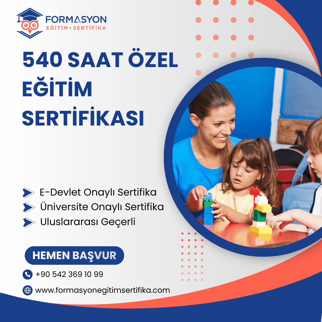540 Saat Özel Eğitim Sertifikası