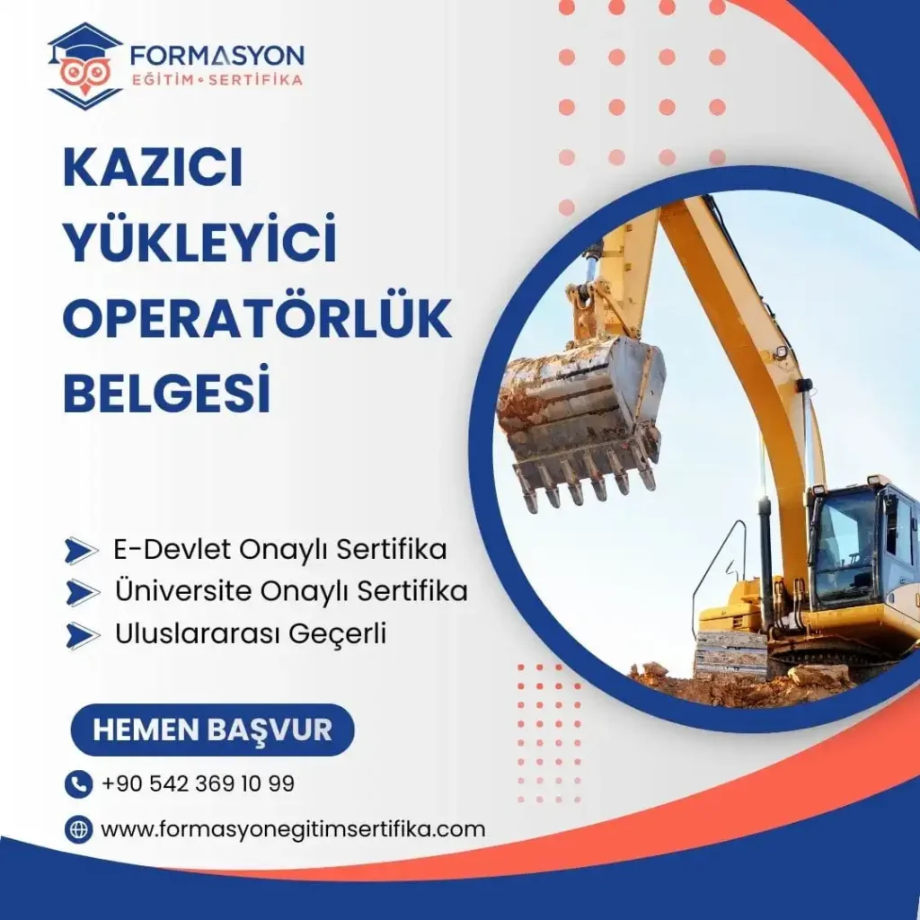 Kazıcı Yükleyici Operatörlük Belgesi programı