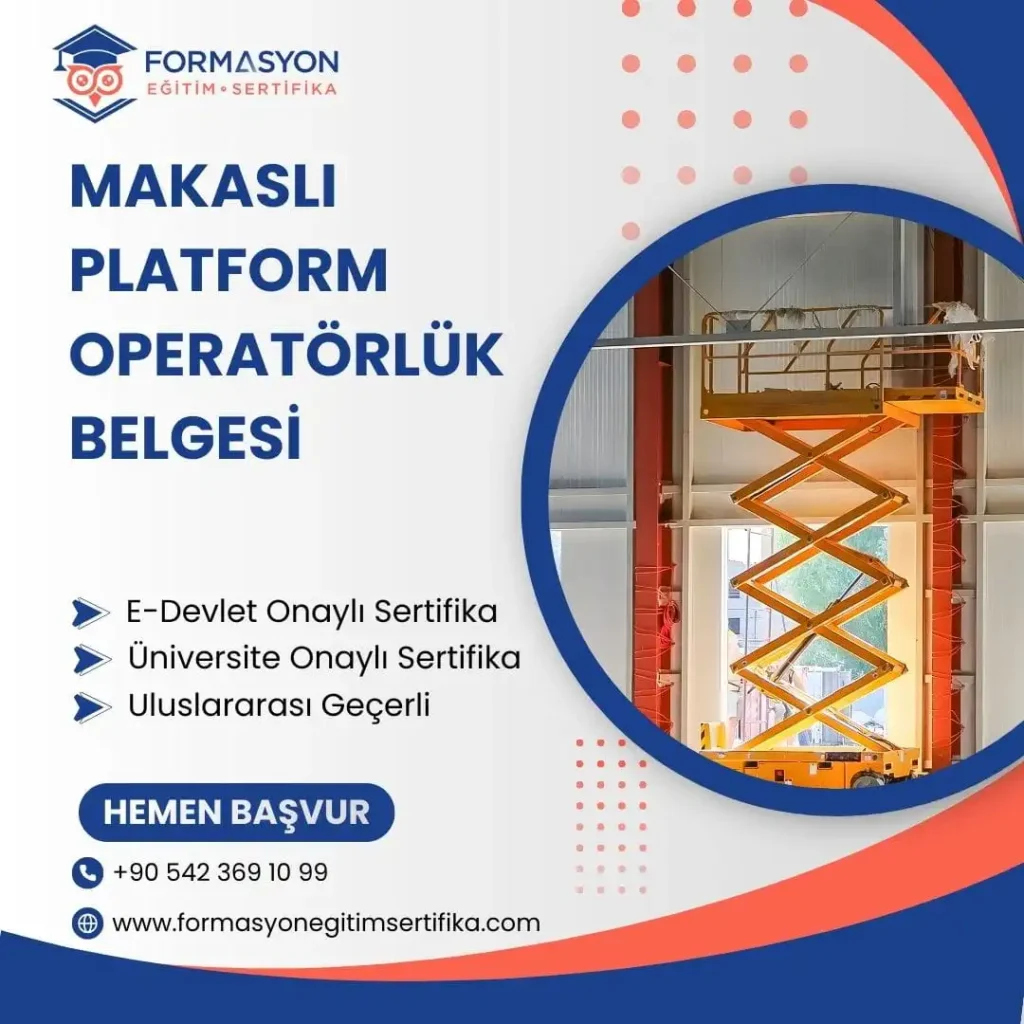 Makaslı Platform Operatörlük Belgesi programı