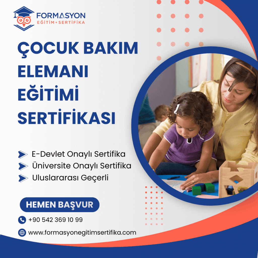Çocuk Bakım Elemanı Eğitimi Sertifikası programı